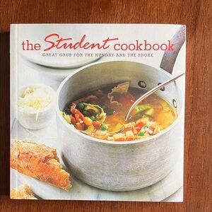 The Student Cookbook: Great grub for the hungry and the broke